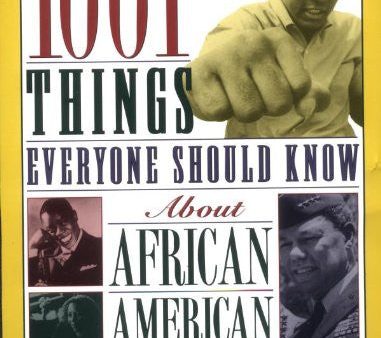 1001 Things Everyone Should Know About African American History Supply