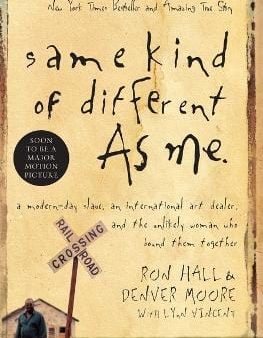 Same Kind of Different As Me: A Modern-Day Slave, an International Art Dealer, and the Unlikely Woman Who Bound Them Together Online Sale