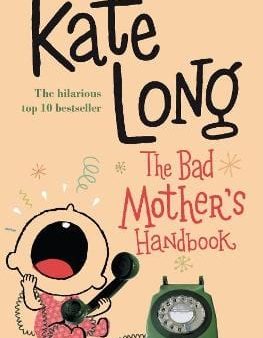 The Bad Mother s Handbook Sale