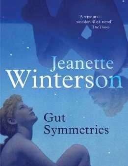 Jeanette Winterson: Gut Symmetries [2013] paperback For Cheap