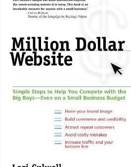 Million Dollar Website: Simple Steps to Help You Compete with the Big Boys - Even on a Small Business Budget Hot on Sale